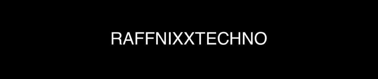 RAFFNIXXTECHNO