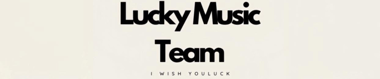 Lucky Music Team
