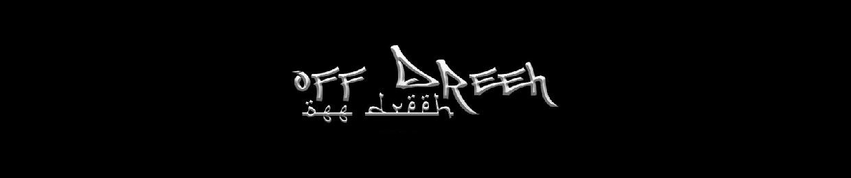 Off Dreeh