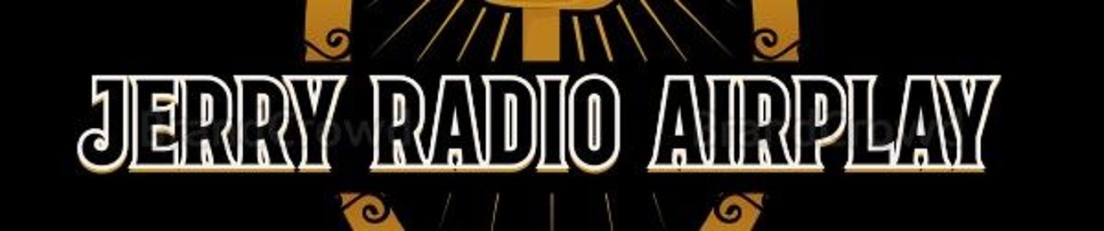 Jerry Radio Airplay