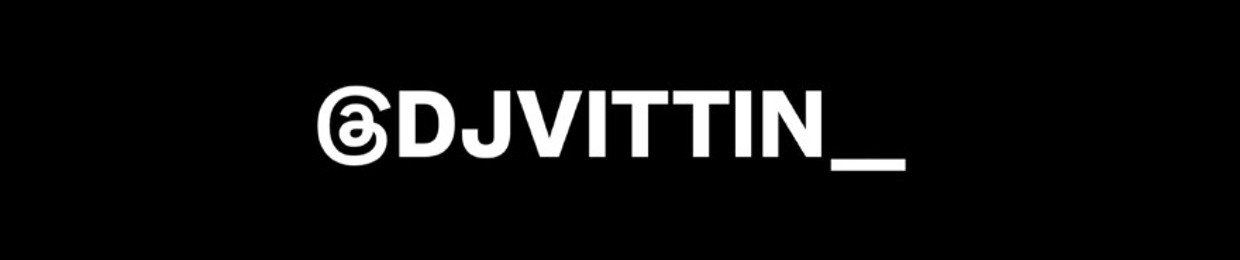 DJ VITTIN , @djvittin__