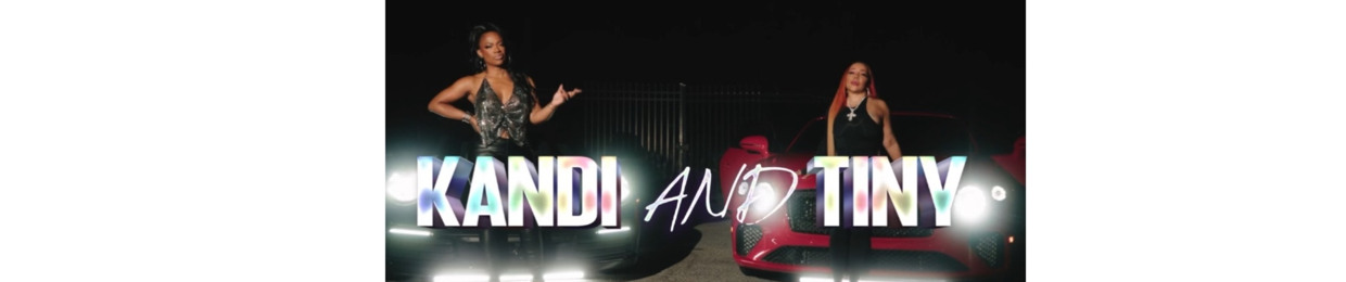 Kandi and Tiny