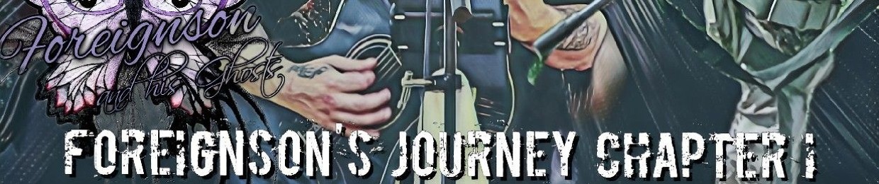 Foreignson and his Ghosts