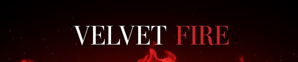 ||~VelvetFireOfficial~||
