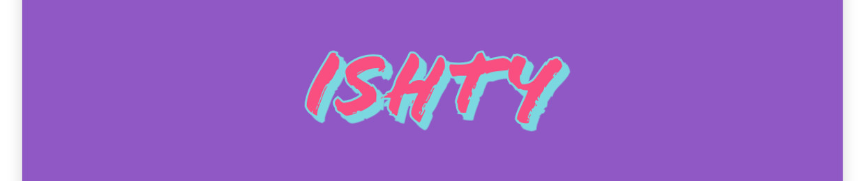 ISHTY