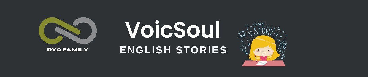 VoicSoul English Stories