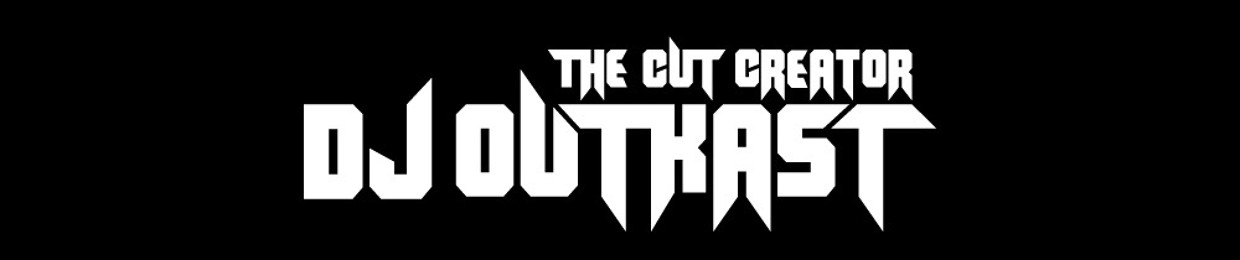 The Cut Creator DJ Outkast