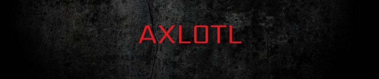 AXLOTL