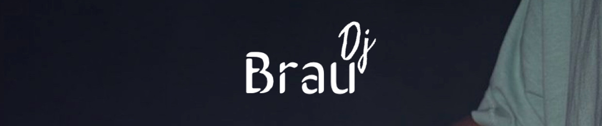 Brau Dj🎧🔥