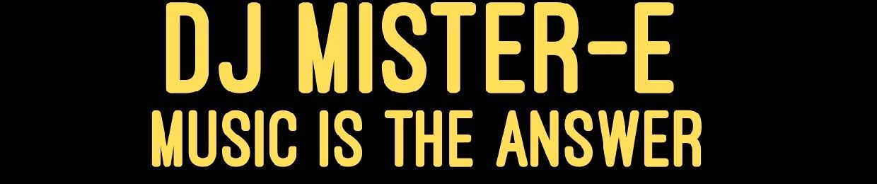 DJ MISTER-E