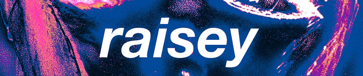 raisey