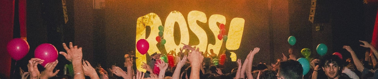 ROSS!