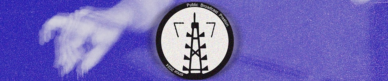 Public Broadcast Preston