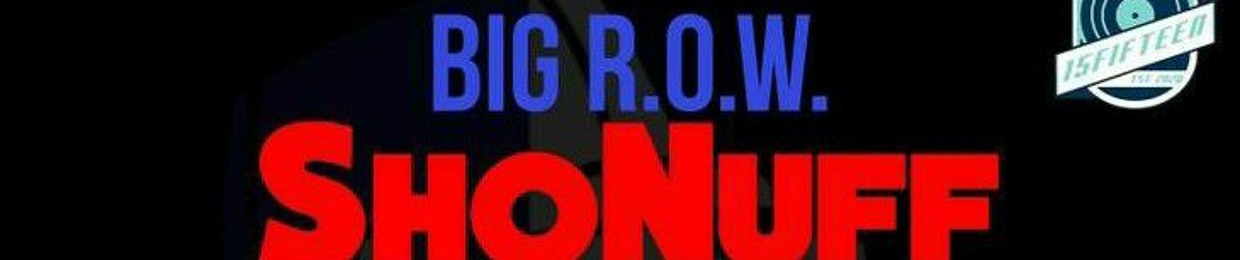 Big R.O.W