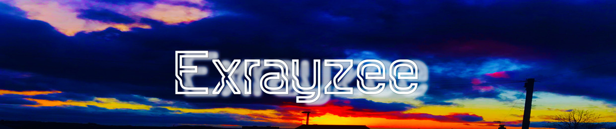 Exrayzee