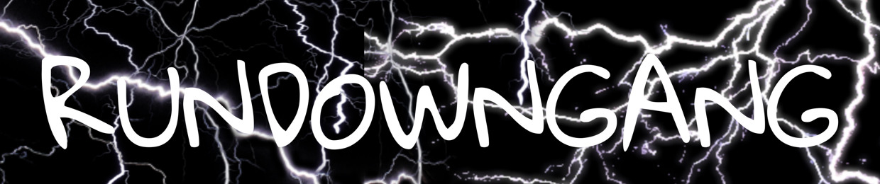 RUNDOWNGANG