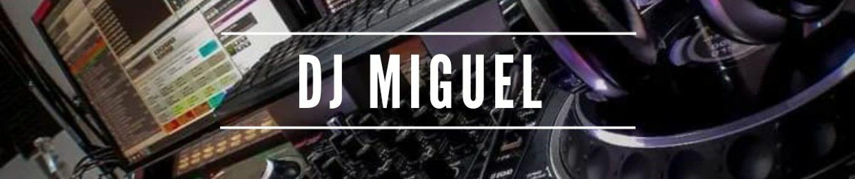 #dj_Miguel