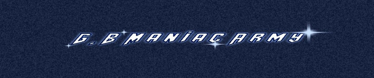 G.B Maniac Army (New)