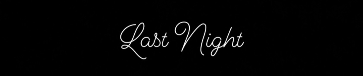 Last Night