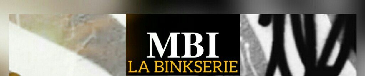 MBI LA BINKSERIE ✪