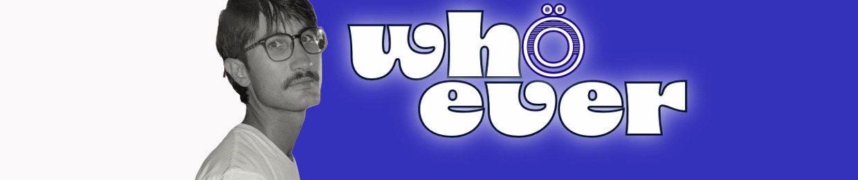 whöever