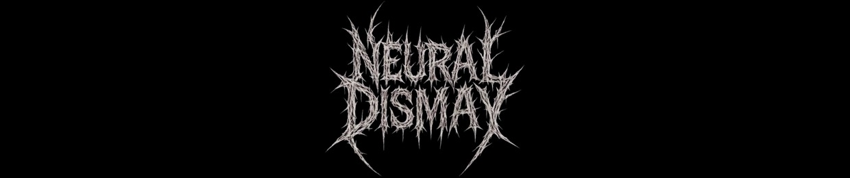 Neural Dismay