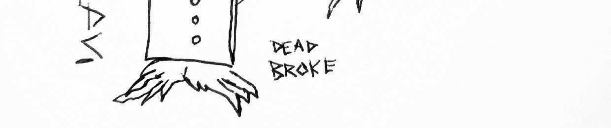 dead broke