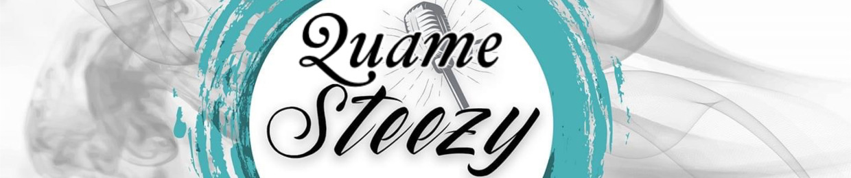 Quame Steezy