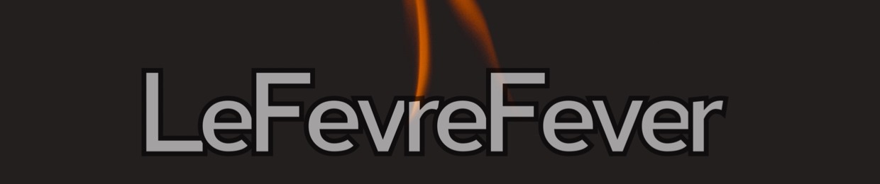 LeFevreFever