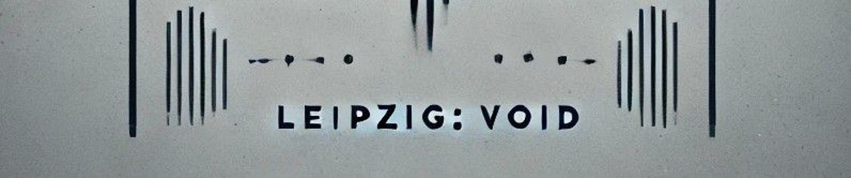 LEIPZIG:VOID