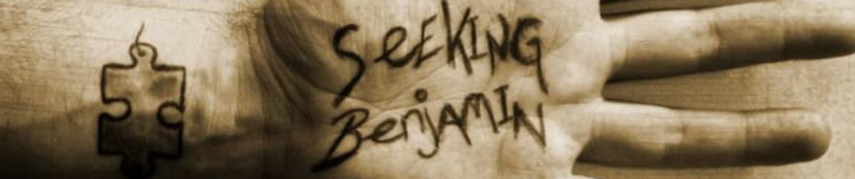 Seeking Benjamin