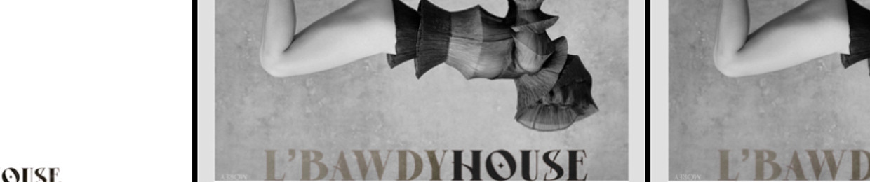 L’BAWDYHOUSE