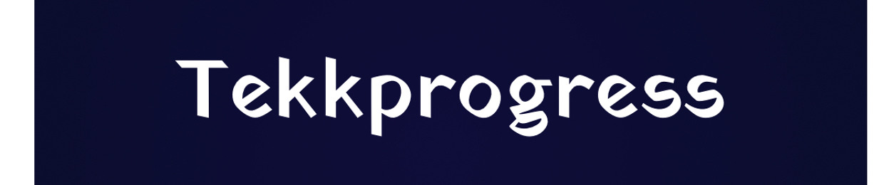 Tekkprogress