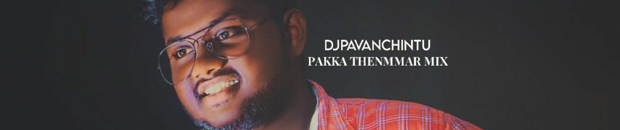 DJ PAVAN CHINTU