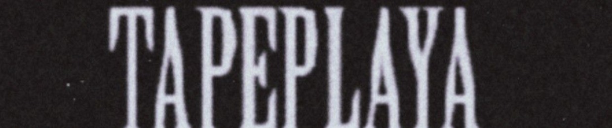 TAPEPLAYA (changed accounts)