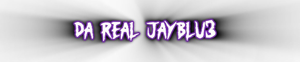 DA REAL JAYBLU3