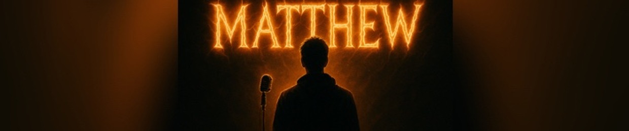 MATTHEW 🐉
