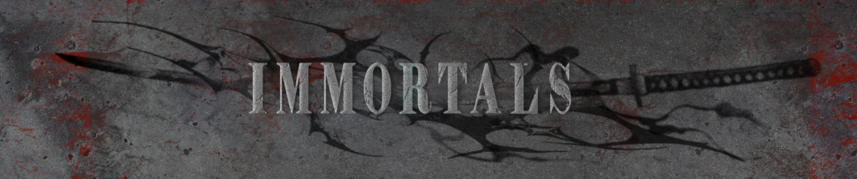 IMMORTALS