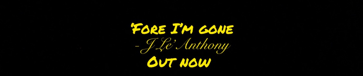 J LE’ANTHONY