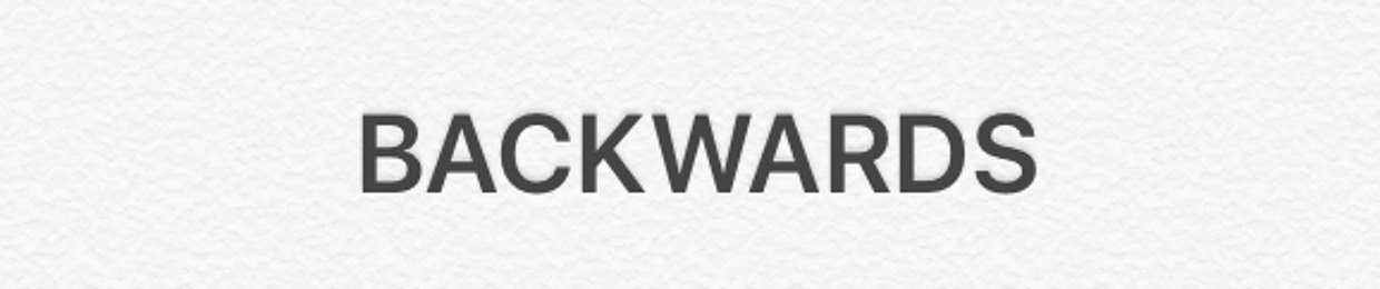 Backwards