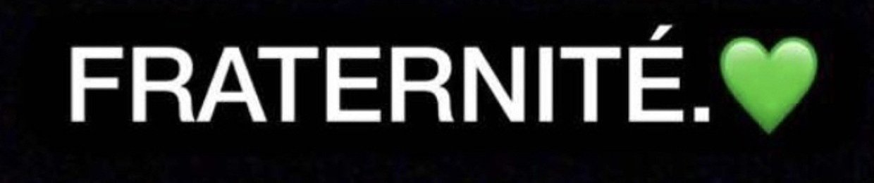 FRATERNITÉ.