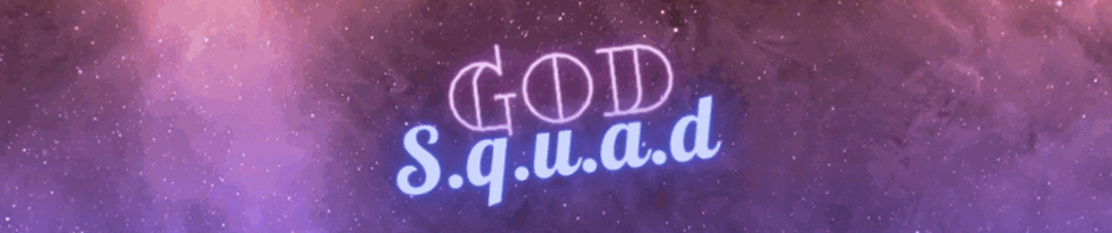 GOD S.Q.U.A.D