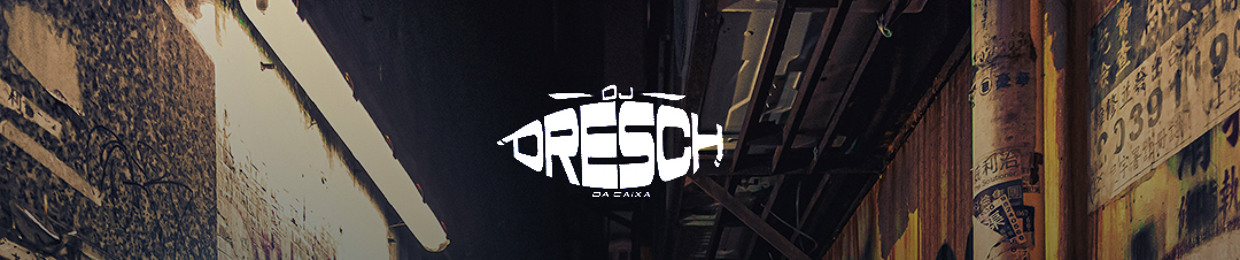 Dj Dresch Da Caixa ♫ ♩