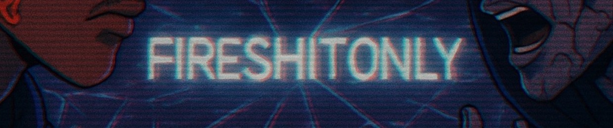 FIRESHITONLY.Chr$