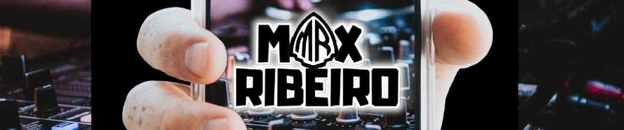 DJ MAX RIBEIR🎧