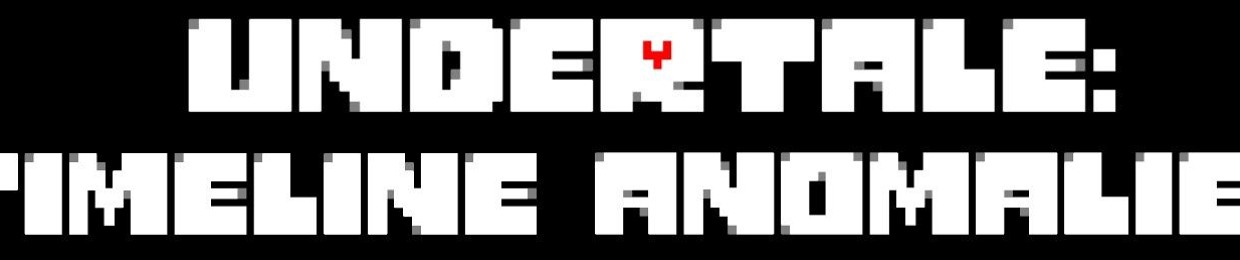 Undertale: Timeline Anomalies