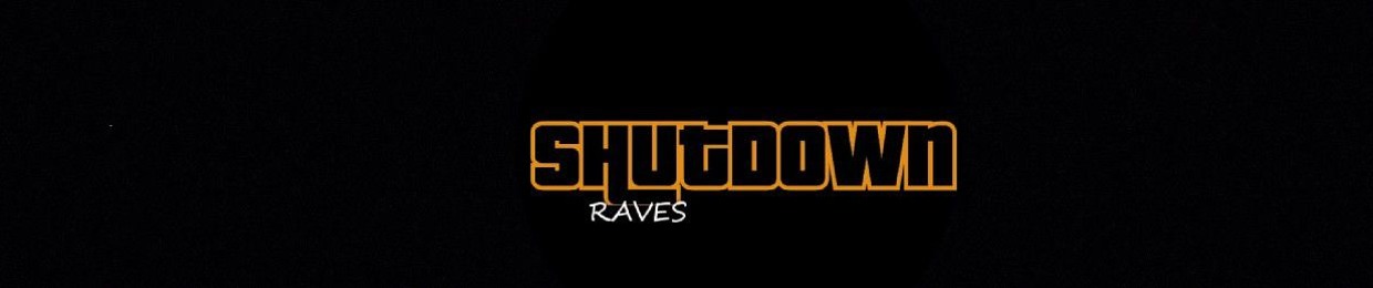 ShutdownRaves