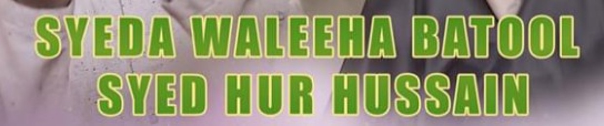 Syeda Waleha Batool And Syed Hur Hussain Official