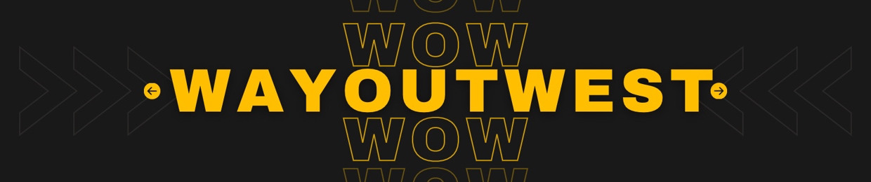 WAY OUT WEST (wow)