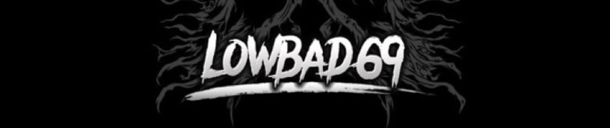 lowbad69